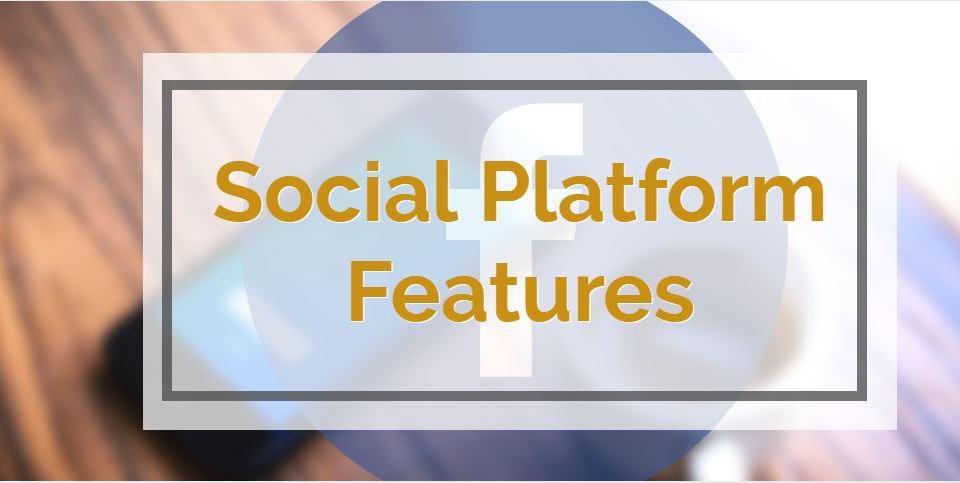 New Social Platform Features