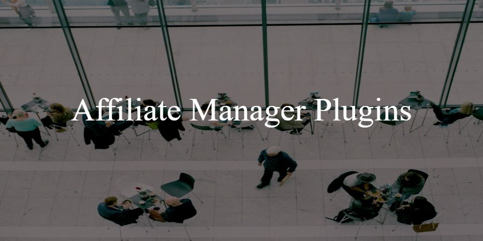 5 Top Affiliate Manager Plugins For WordPress Businesses In 2016