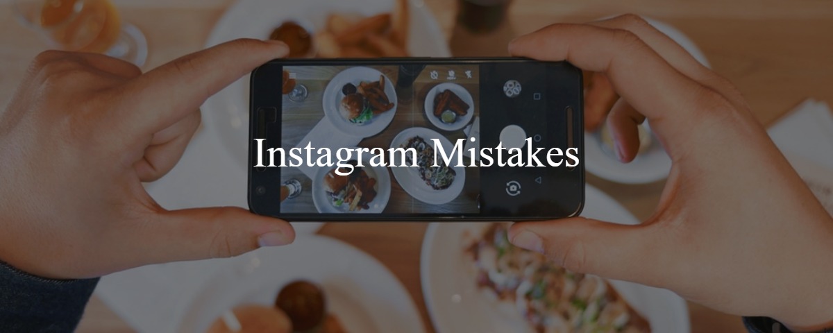 7 Instagram Mistakes Social Media Managers Should Avoid