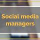 social media managers
