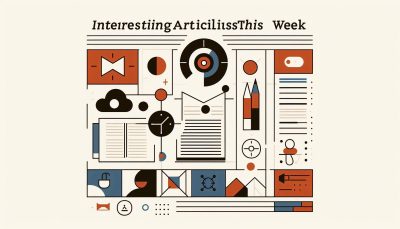 Valuable Tips to Help Your Social Marketing 441 – Interesting Articles This Week 5 Interesting Articles This Week